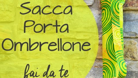 Tutorial: Cucire una sacca porta ombrellone fai da te
