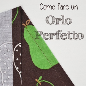 Impara a cucire a macchina, lezione n° 7: Come fare un orlo perfetto. Impara un trucco semplice per cucire orli perfetti! | www.cucicucicoo.com
